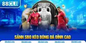 Sảnh SBO 88CLB - Sân Chơi Cá Cược Thể Thao Hàng Đầu 2025 