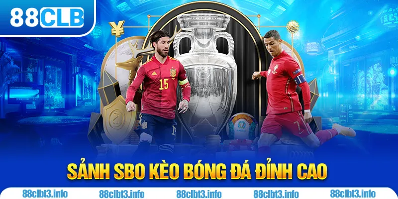 Sảnh SBO 88CLB - Sân Chơi Cá Cược Thể Thao Hàng Đầu 2025 
