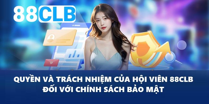 Những thông tin cần biết về quyền và trách nhiệm bảo mật của hội viên