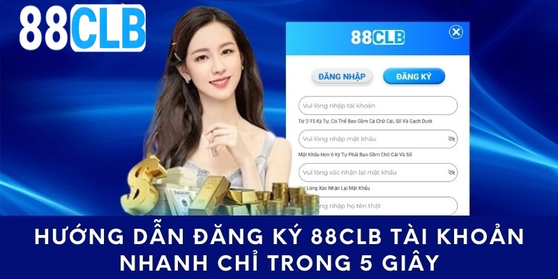 Hướng dẫn đăng ký 88CLB