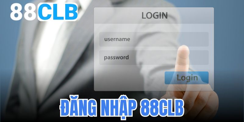 Hướng dẫn đăng nhập 88CLB phù hợp cho mọi đối tượng
