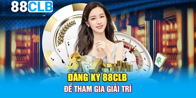 Đáp ứng đủ điều kiện đăng ký 88CLB theo quy định
