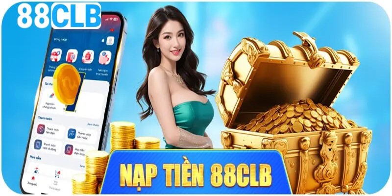 Hướng dẫn nạp tiền 88CLB
