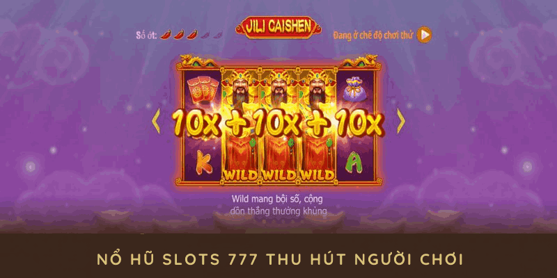 Nổ hũ slots 777 mang đến quá trình giải trí ấn tượng và cơ hội thắng lớn